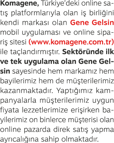 Komagene, T rkiye’deki online sat  platformlar yla olan i  birli ini kendi markas  olan Gene Gelsin mobil uygulamas ...